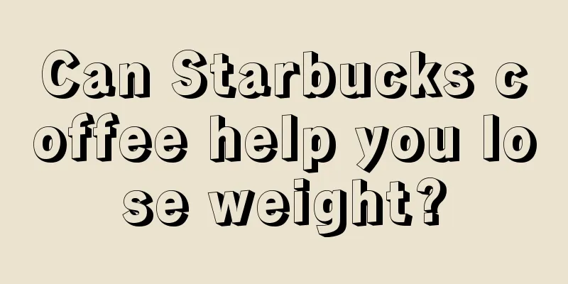 Can Starbucks coffee help you lose weight?