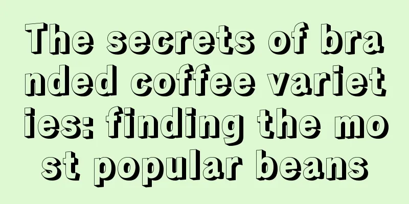 The secrets of branded coffee varieties: finding the most popular beans