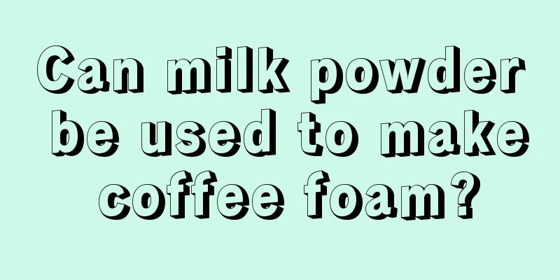 Can milk powder be used to make coffee foam?