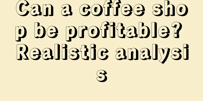 Can a coffee shop be profitable? Realistic analysis