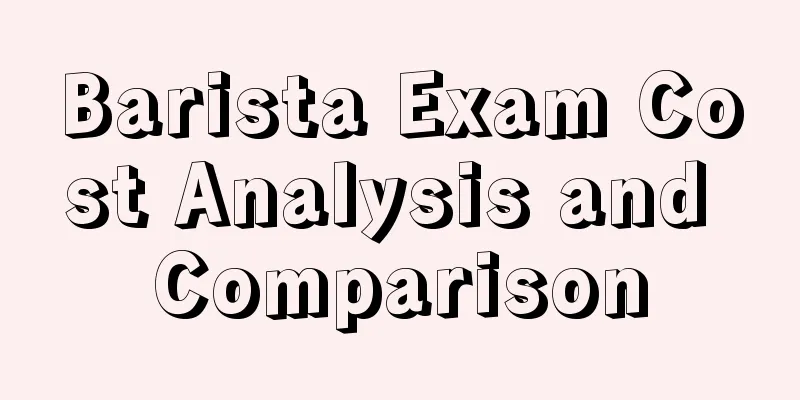 Barista Exam Cost Analysis and Comparison