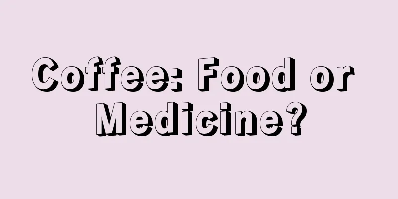 Coffee: Food or Medicine?