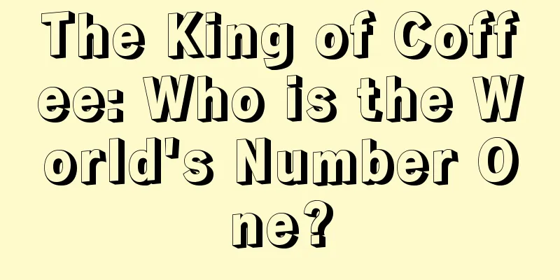 The King of Coffee: Who is the World's Number One?