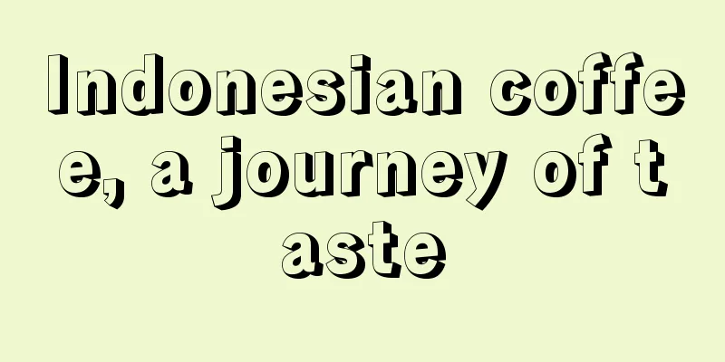 Indonesian coffee, a journey of taste