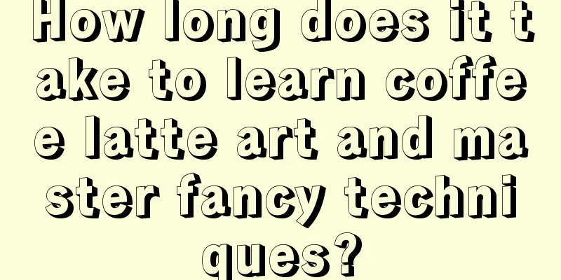 How long does it take to learn coffee latte art and master fancy techniques?