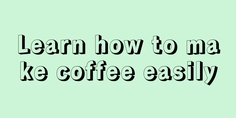 Learn how to make coffee easily