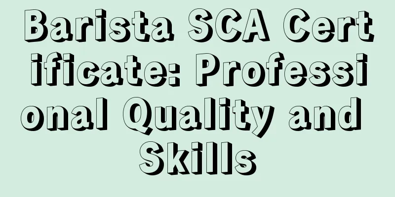 Barista SCA Certificate: Professional Quality and Skills