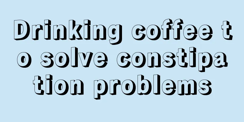 Drinking coffee to solve constipation problems