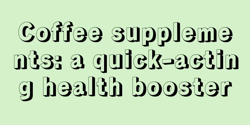 Coffee supplements: a quick-acting health booster