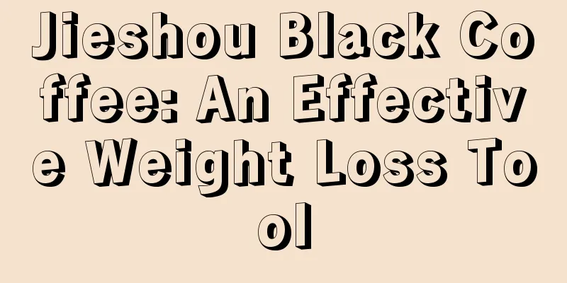 Jieshou Black Coffee: An Effective Weight Loss Tool