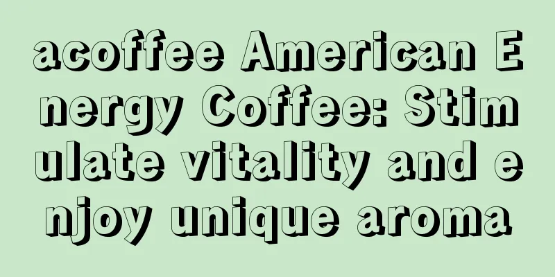 acoffee American Energy Coffee: Stimulate vitality and enjoy unique aroma