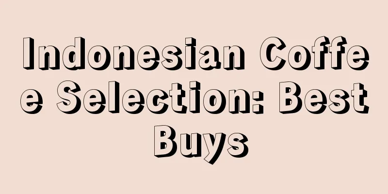 Indonesian Coffee Selection: Best Buys