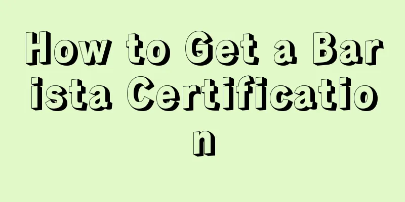 How to Get a Barista Certification