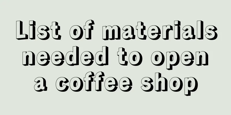 List of materials needed to open a coffee shop