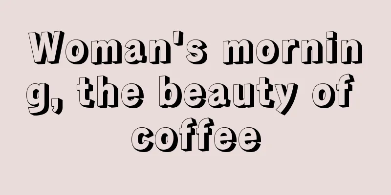 Woman's morning, the beauty of coffee