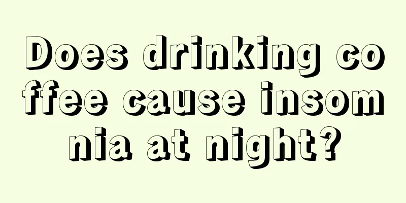 Does drinking coffee cause insomnia at night?