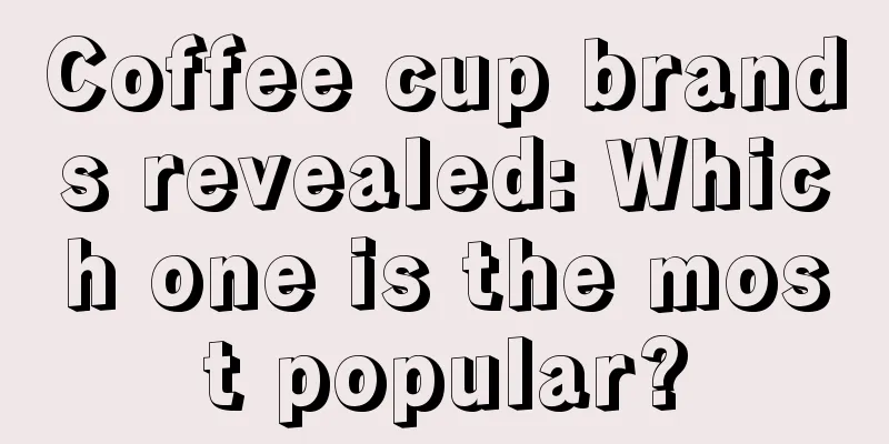 Coffee cup brands revealed: Which one is the most popular?