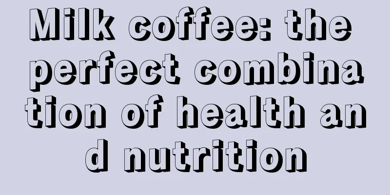 Milk coffee: the perfect combination of health and nutrition