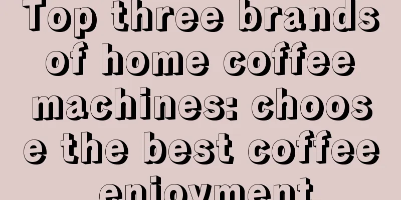 Top three brands of home coffee machines: choose the best coffee enjoyment