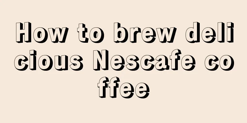 How to brew delicious Nescafe coffee