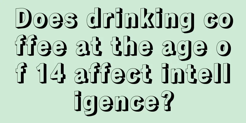 Does drinking coffee at the age of 14 affect intelligence?