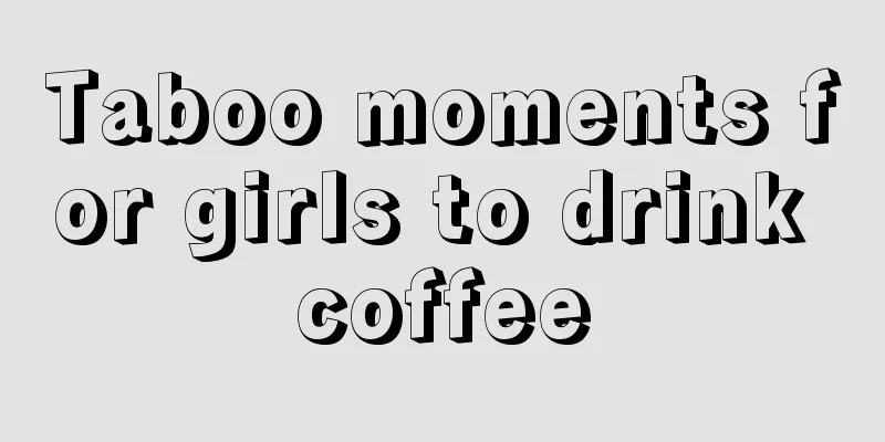 Taboo moments for girls to drink coffee