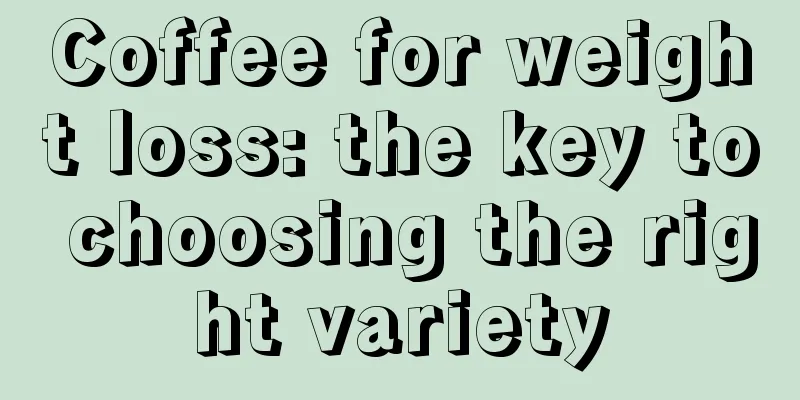 Coffee for weight loss: the key to choosing the right variety