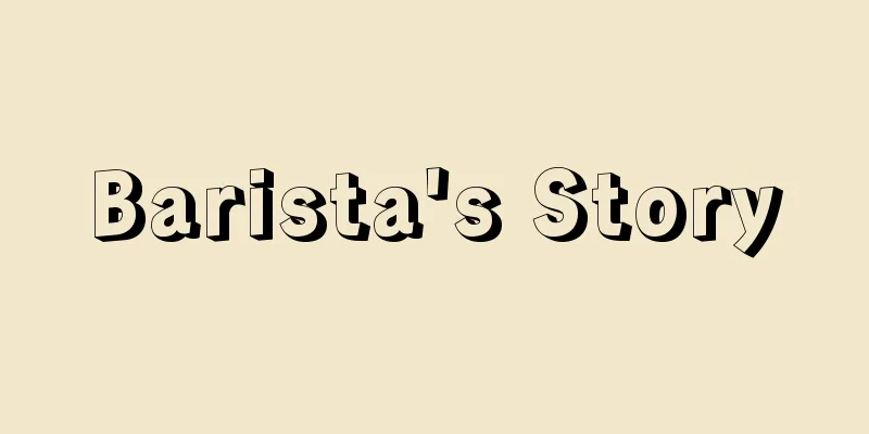 Barista's Story