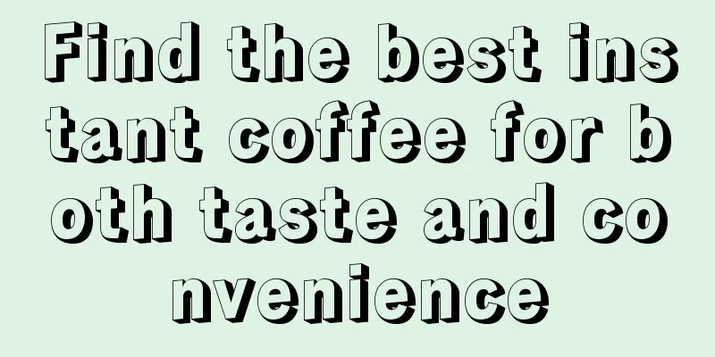 Find the best instant coffee for both taste and convenience