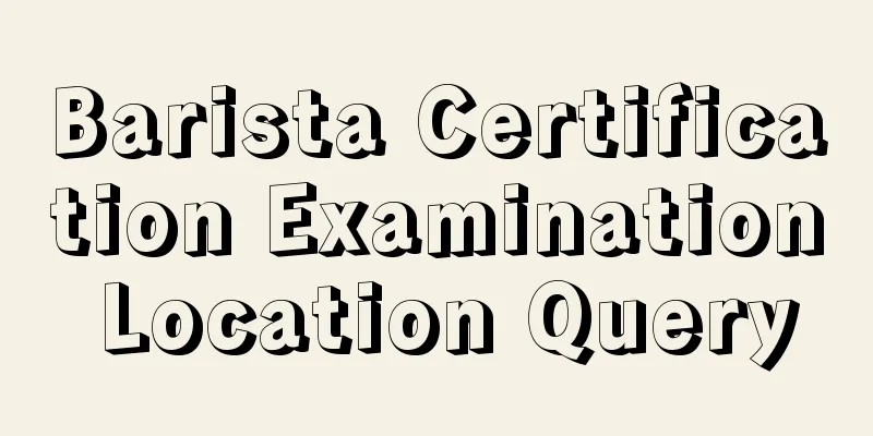 Barista Certification Examination Location Query