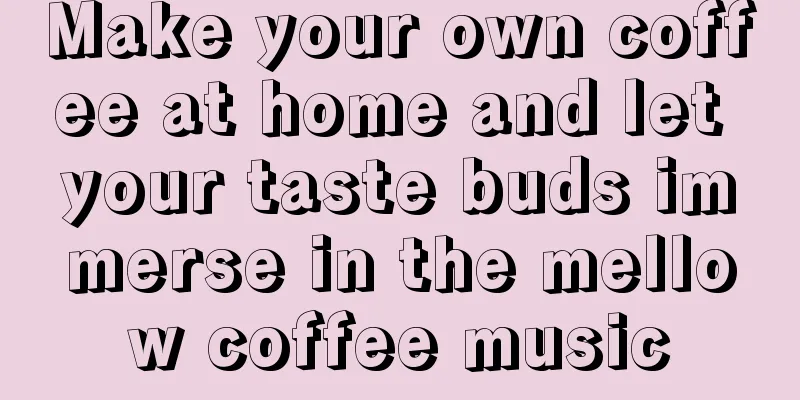 Make your own coffee at home and let your taste buds immerse in the mellow coffee music