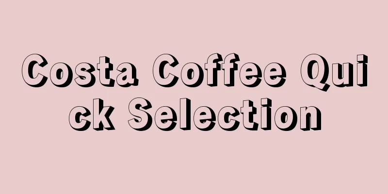 Costa Coffee Quick Selection