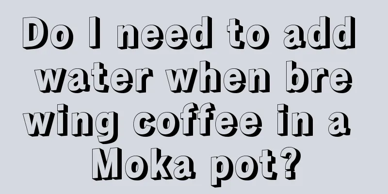 Do I need to add water when brewing coffee in a Moka pot?