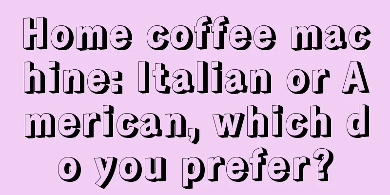 Home coffee machine: Italian or American, which do you prefer?