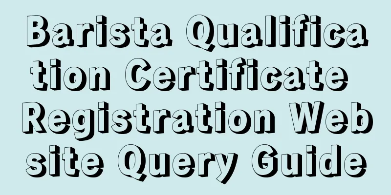 Barista Qualification Certificate Registration Website Query Guide