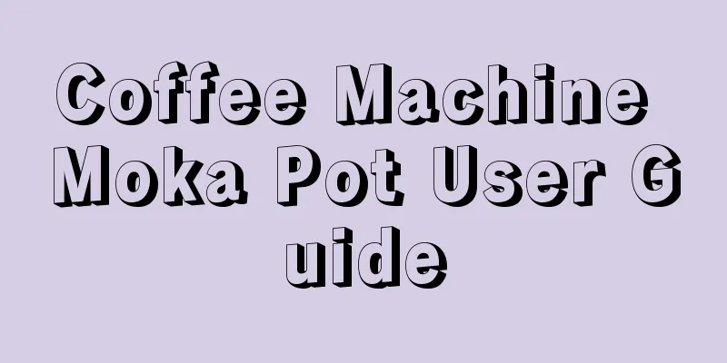 Coffee Machine Moka Pot User Guide