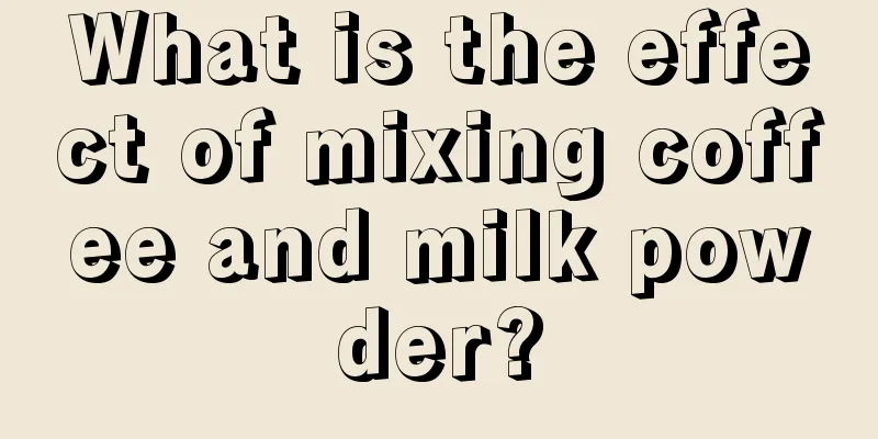 What is the effect of mixing coffee and milk powder?