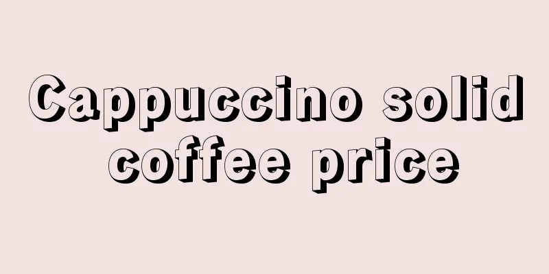 Cappuccino solid coffee price