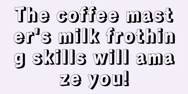 The coffee master's milk frothing skills will amaze you!