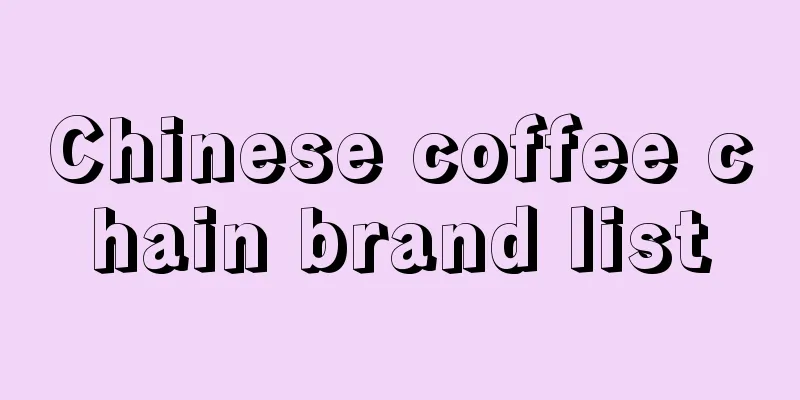 Chinese coffee chain brand list