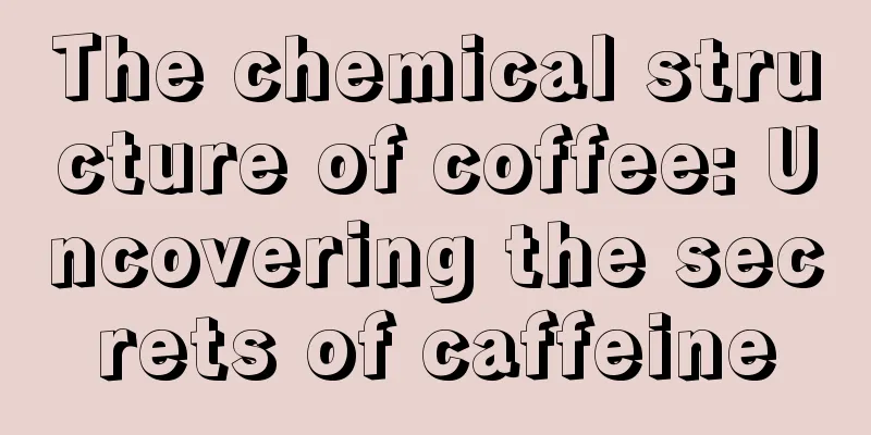 The chemical structure of coffee: Uncovering the secrets of caffeine