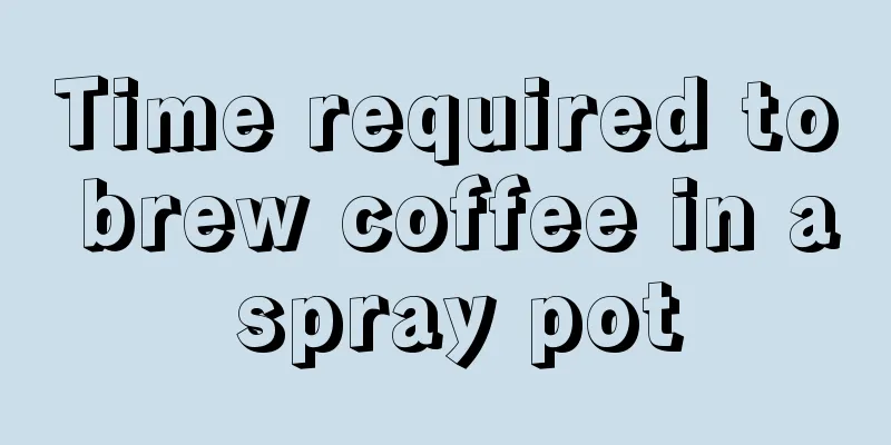 Time required to brew coffee in a spray pot