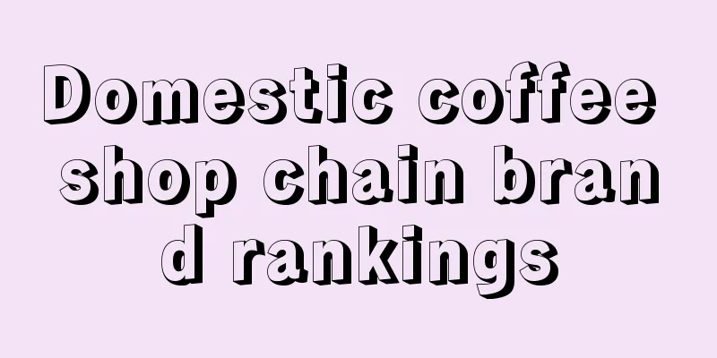 Domestic coffee shop chain brand rankings