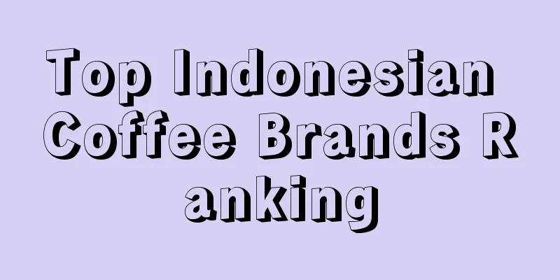 Top Indonesian Coffee Brands Ranking