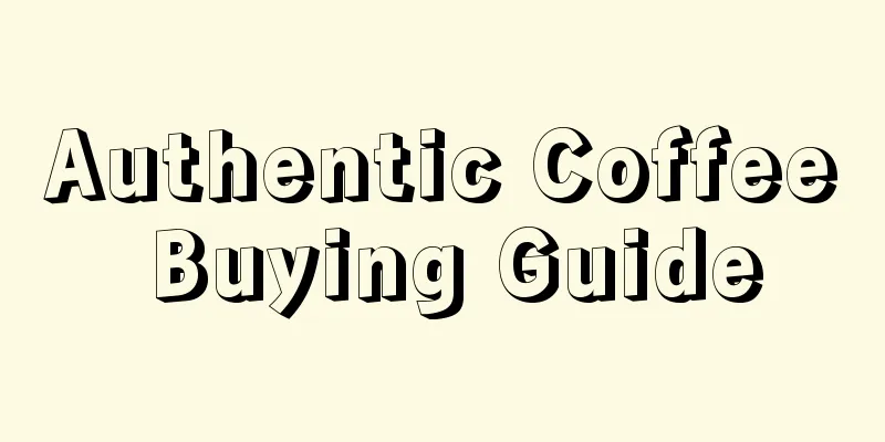 Authentic Coffee Buying Guide