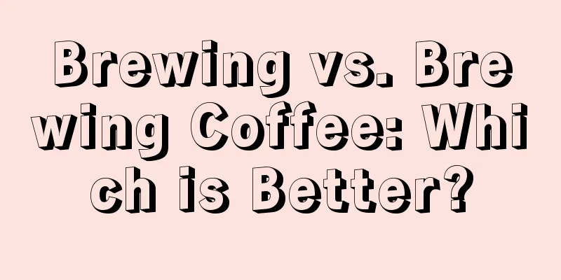 Brewing vs. Brewing Coffee: Which is Better?