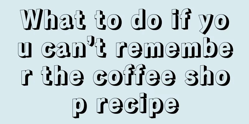 What to do if you can’t remember the coffee shop recipe