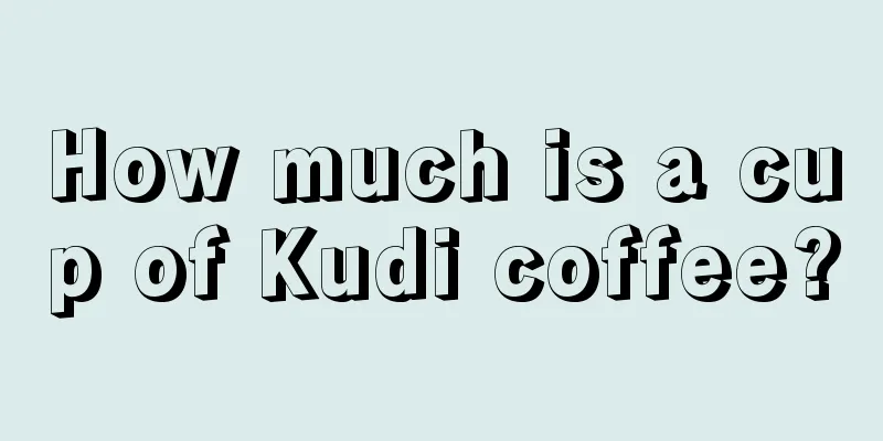 How much is a cup of Kudi coffee?