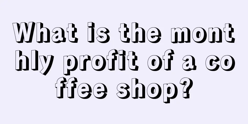 What is the monthly profit of a coffee shop?