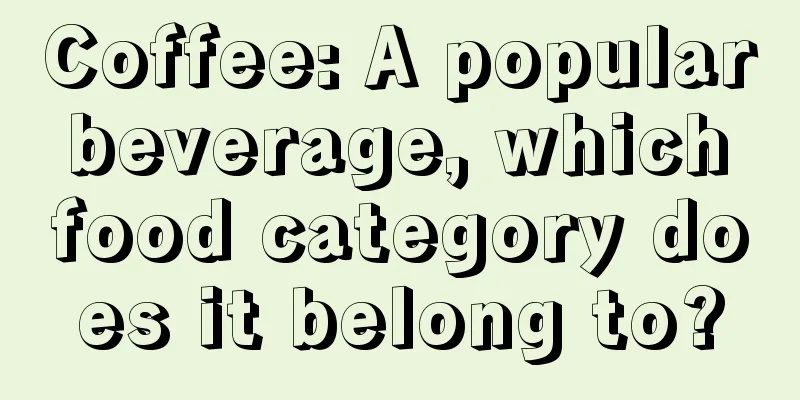 Coffee: A popular beverage, which food category does it belong to?